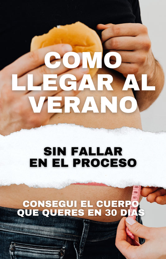 Como llegar al verano sin fallar en el proceso.